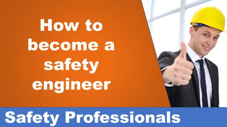 How to become a safety engineer.