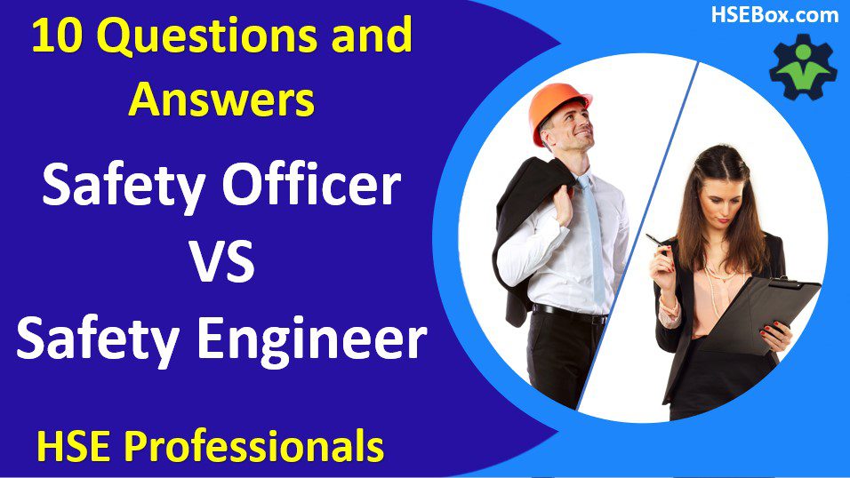Understanding the Roles: Safety Officer vs Safety Engineer