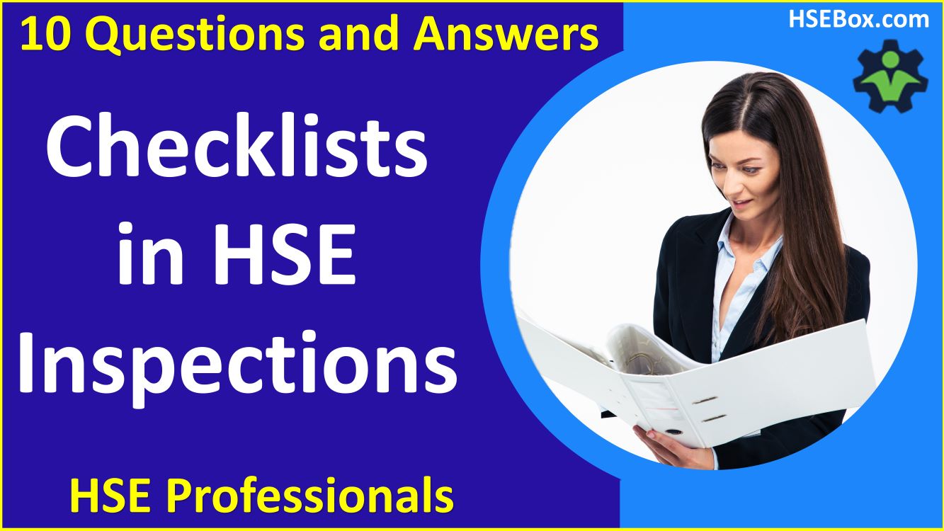 The Significance of Checklists in HSE Inspections: A Comprehensive Guide
